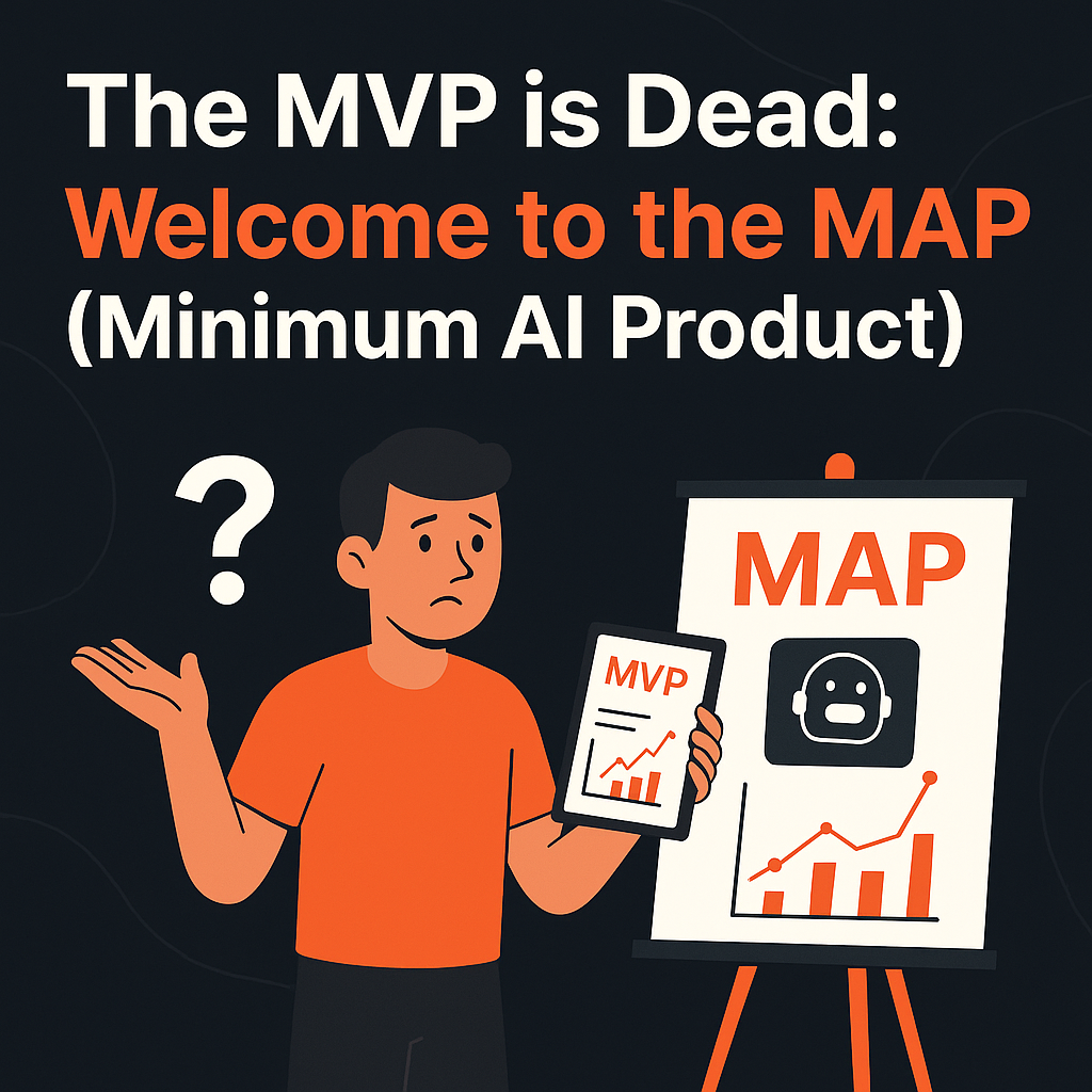 The MVP is Dead: Welcome to the MAP (Minimum AI Product) thumbnail